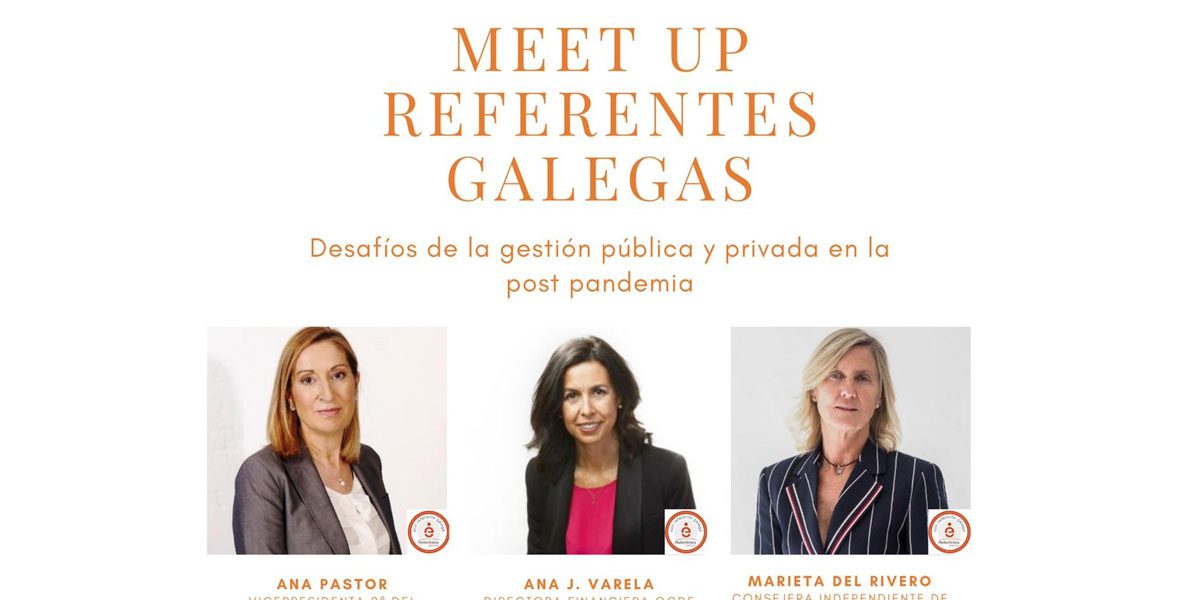 Ana J. Varela y Marieta del Rivero debatirán sobre gestión pública y privada en el ‘Meet up Referentes Galegas’